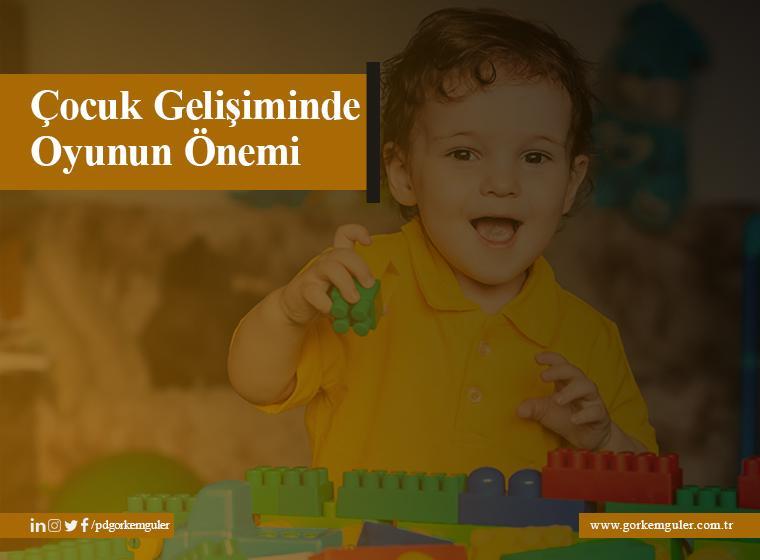 Çocuğun Gelişiminde Oyunun Önemi