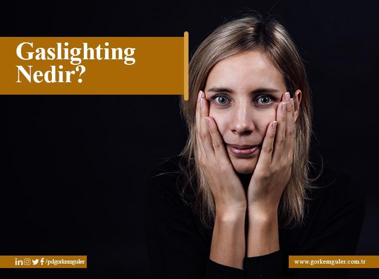 Gaslighting Nedir?